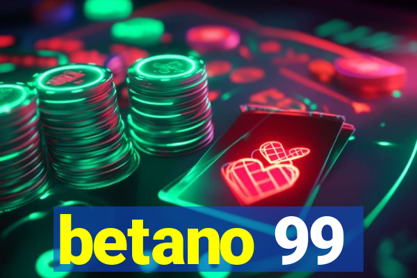 betano 99